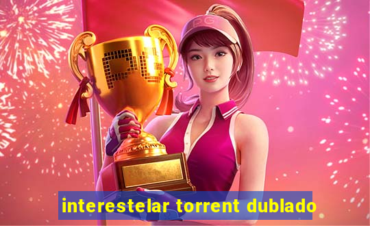 interestelar torrent dublado